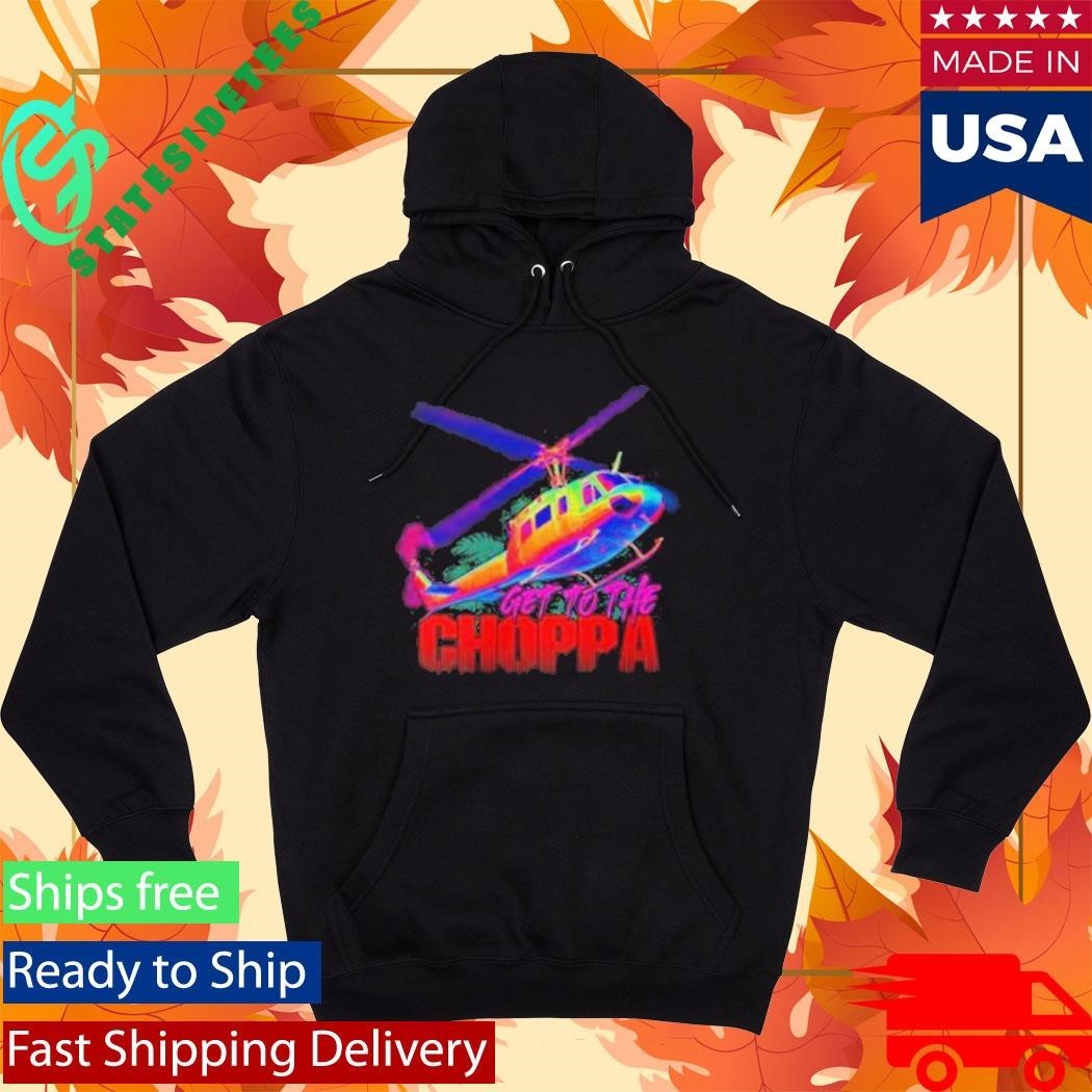 1 Nation Design Get To The Choppa Shirt