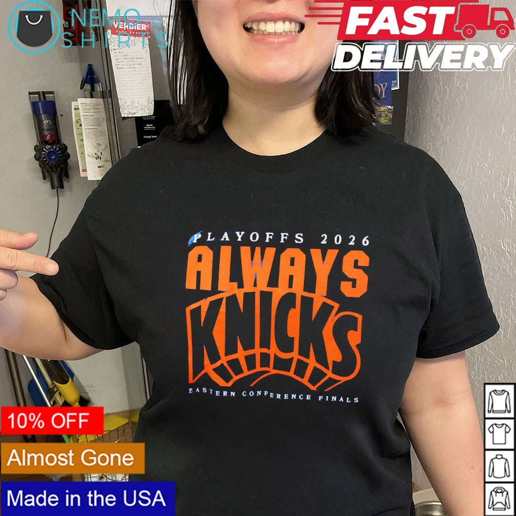 Always Knicks Playoffs 2026 Eastern Conference Finals shirt