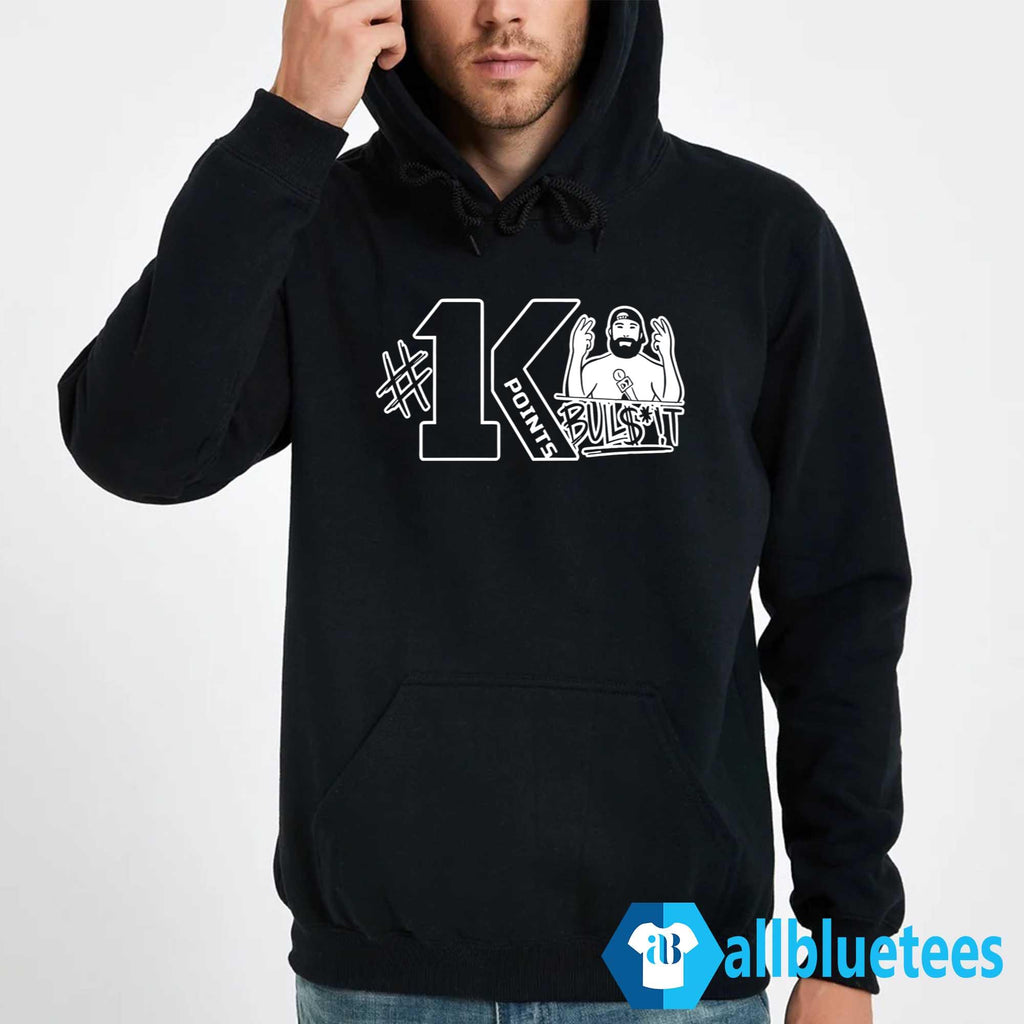 1K Points Bulls–t Shirt