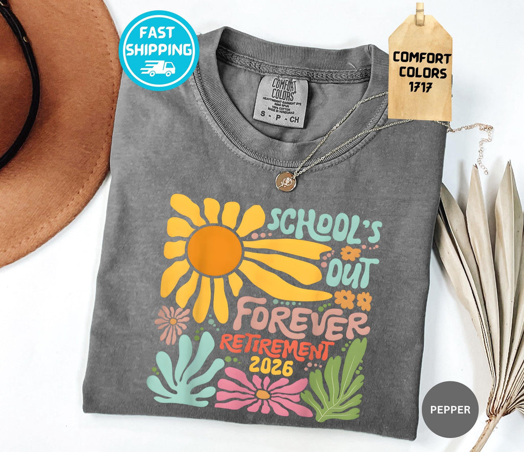 Comfort Colors Retiremen Schools Forever Tee Retired Summer Teacher (3)