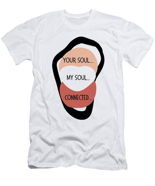 Your Soul My Soul Connected #2 T-Shirt