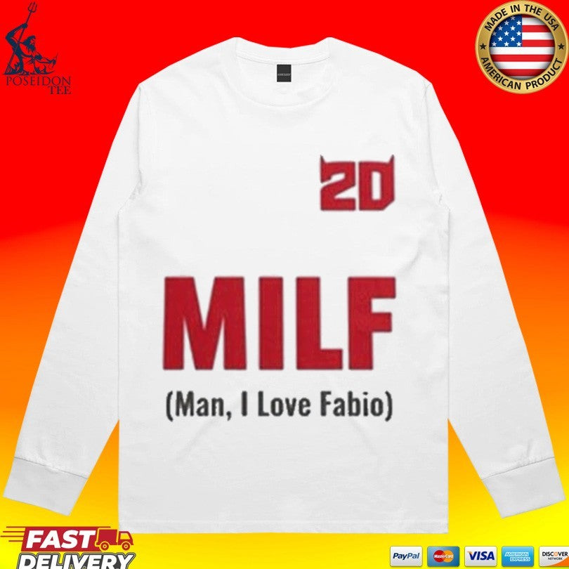 20 Milf Man I Love Fabio T-shirt