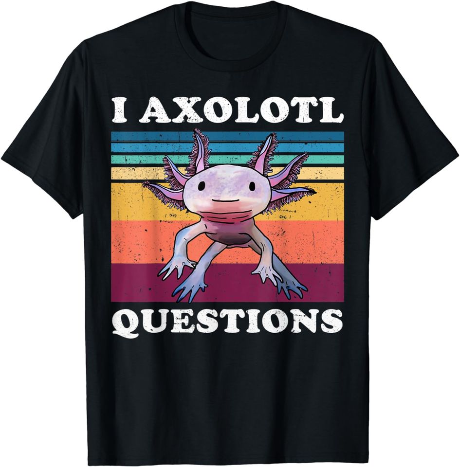 I Axolotl Questions Shirt Kids Cute Axolotl T-Shirt