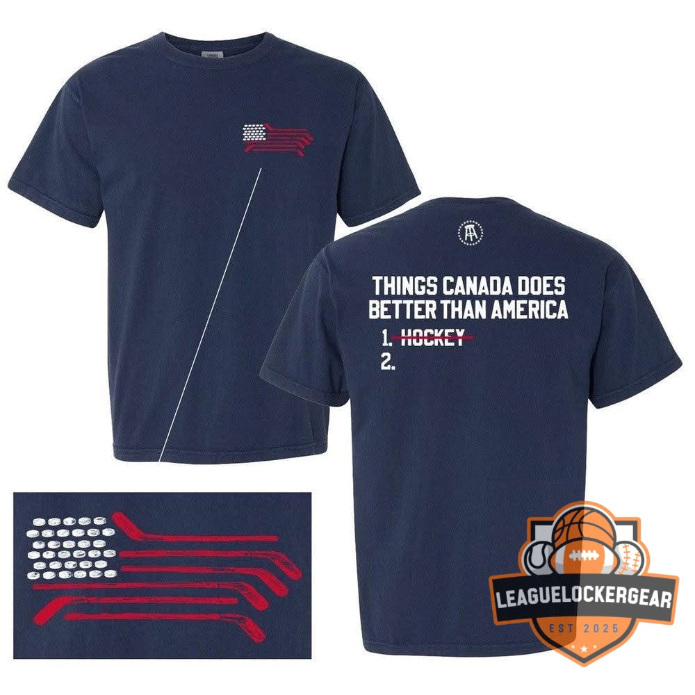Barstool Sports Things Canada Does Better Than America Hockey T-Shirt