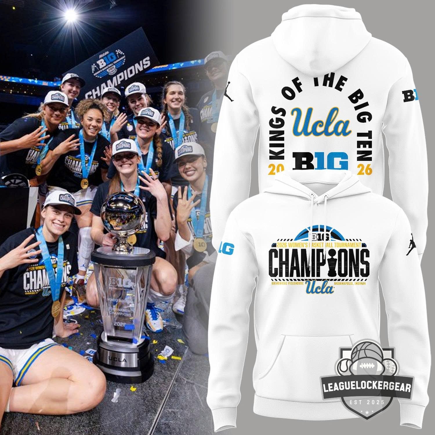 UCLA 2026 Big Ten Women’s Basketball Tournament Champions Hoodie