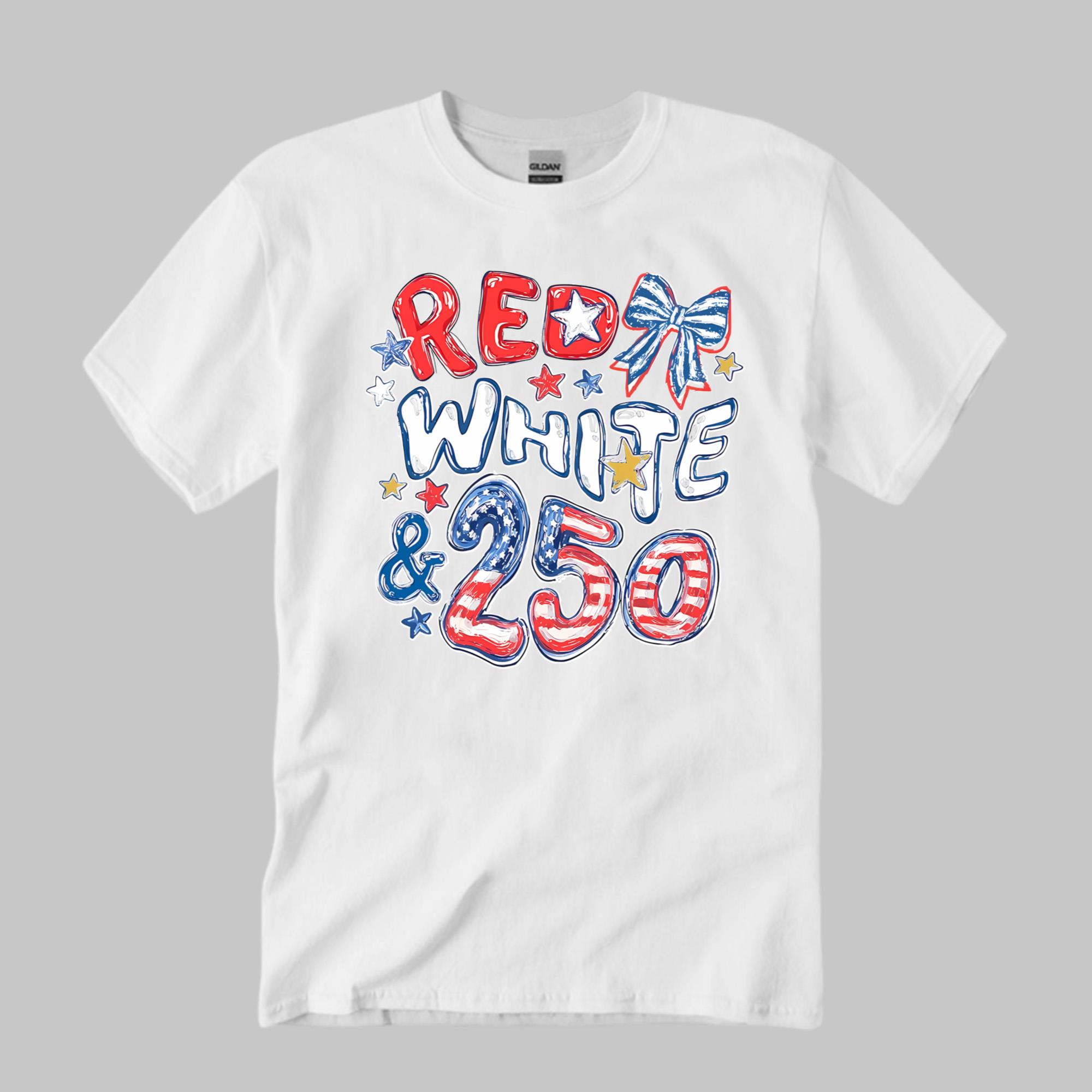 4th Of July Red White And 250 Shirt