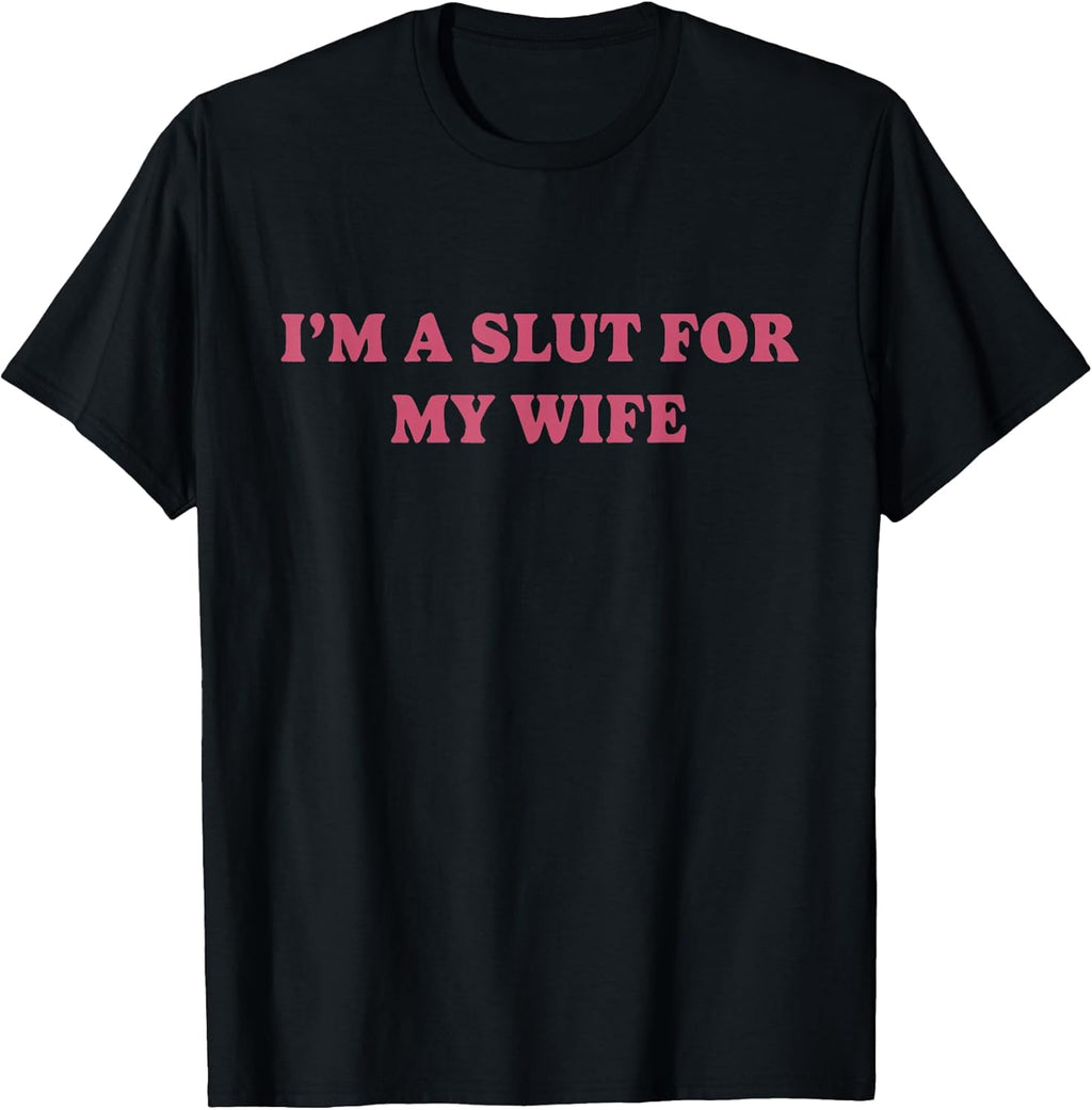 I'm A Slut For My Wife