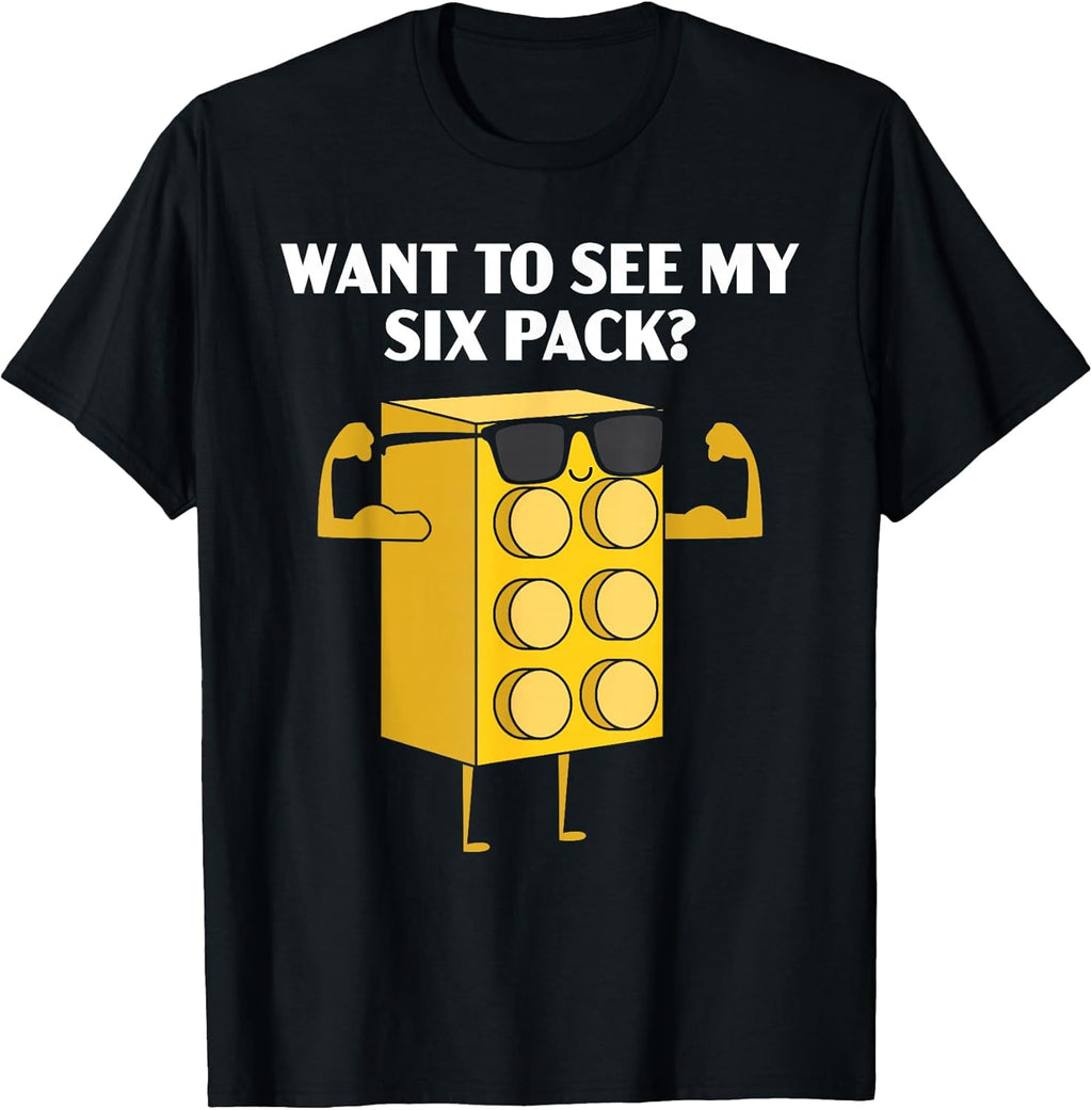 Want to See My Six Pack Bricks Lover Master Builder T-Shirt