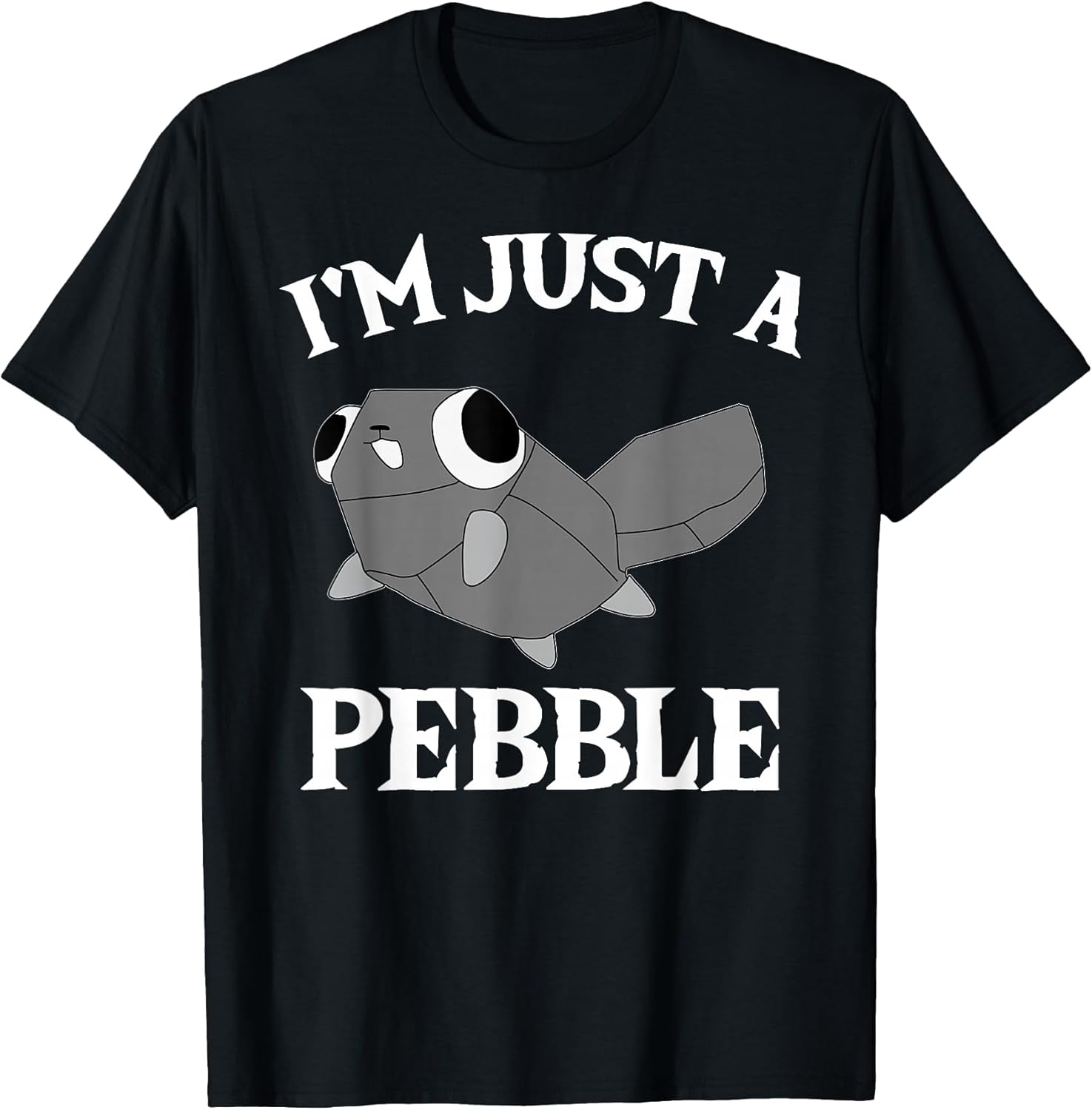 Funny Pebble - I'm Just a Pebble T-Shirt