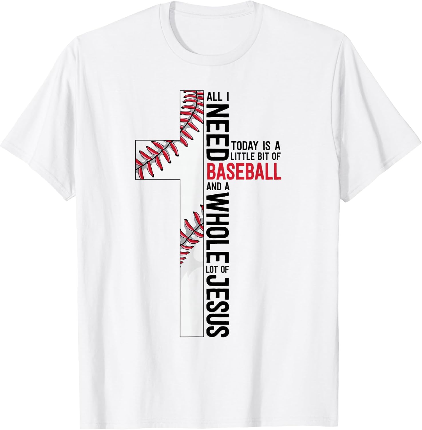 I Need Baseball and Jesus Sports Mom Gift Christian Cross T-Shirt