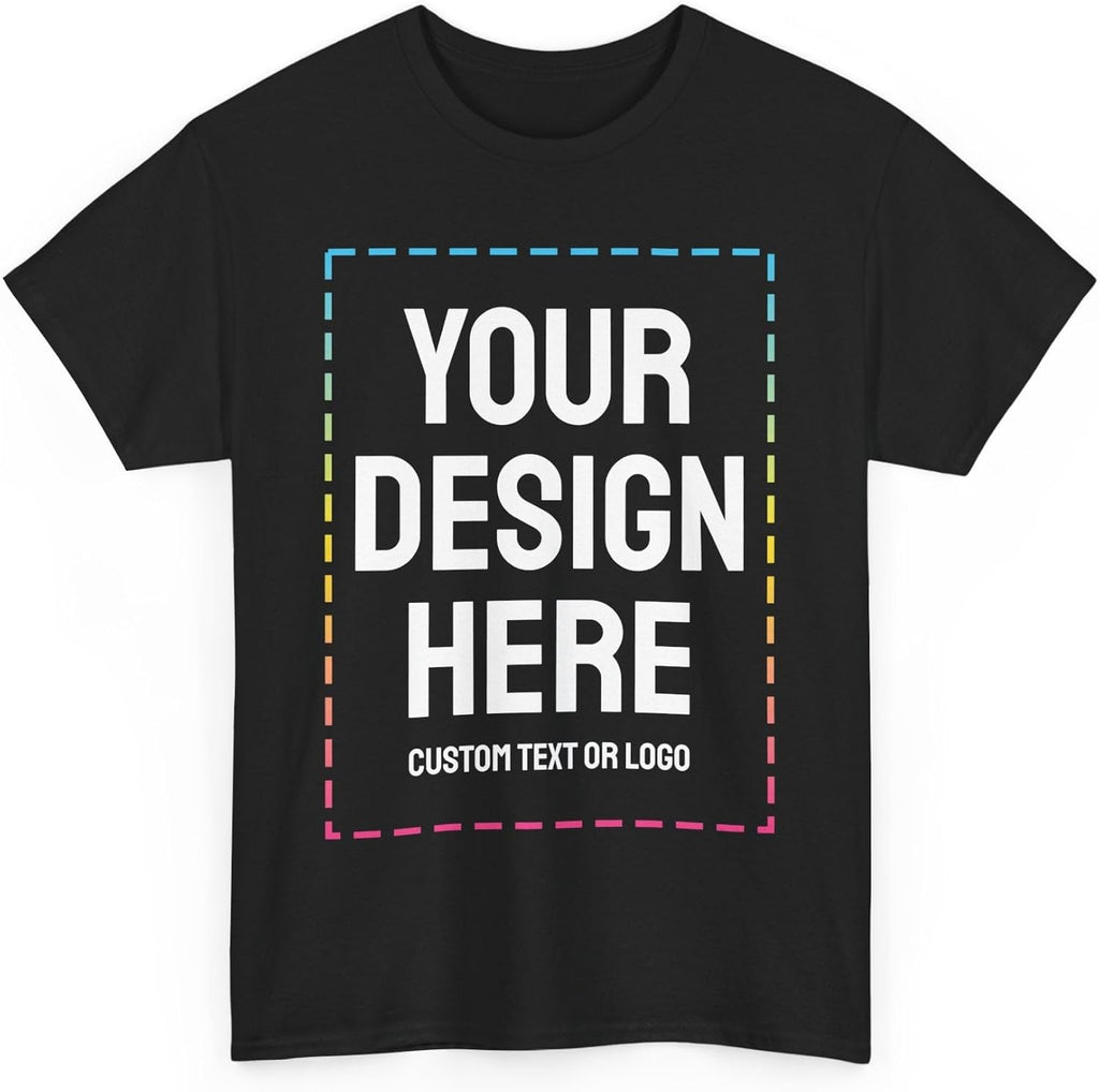 Custom T-Shirt Print with Text, Image or Logo - Personalized Printed Cotton Tees - Design Your Own Shirt for Men and Women