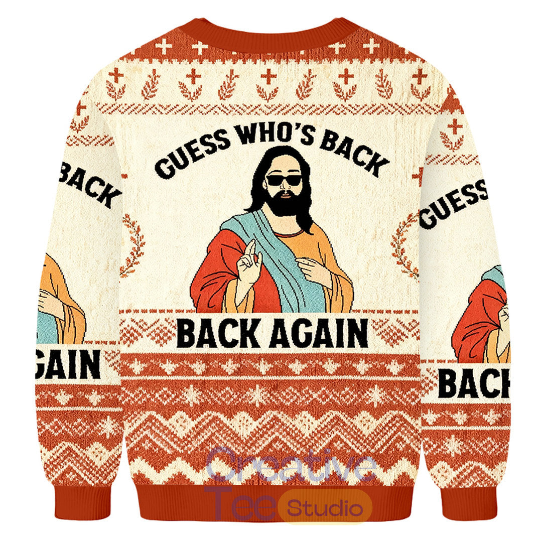 Jesus “Guess Who’s Back Again” Ugly Christmas Sweater