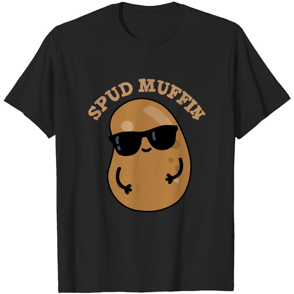 Spud Muffin Cute Potato Pun - Potato Pun - T-Shirt