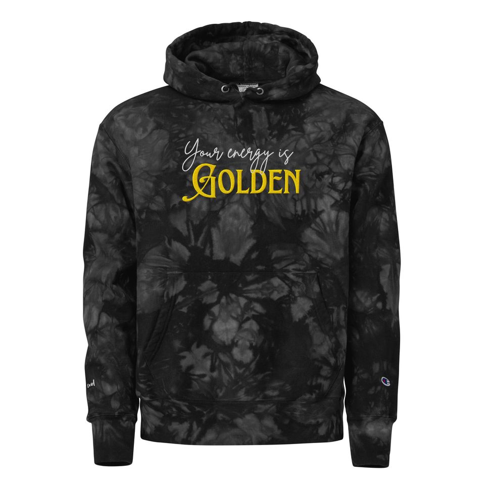 Your Energy is Golden - Tie Dye Hoodie