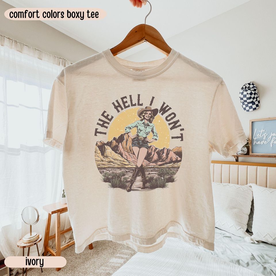 The Hell I Won't Boxy Tee, LIke Hell I Won't Western Women's Boxy Tee