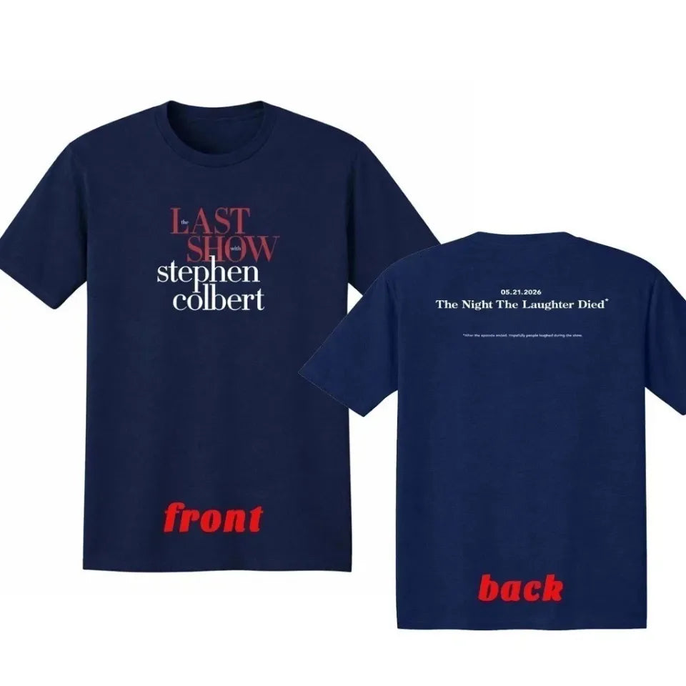 The Last Show with Stephen Colbert 2026 T-Shirt 2 side, Late Night Comedy Tee