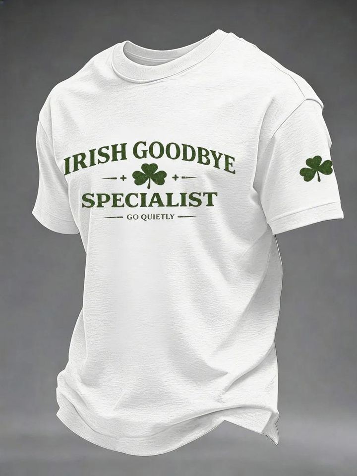 Irish Goodbye Specialist T-Shirt, Funny St Patrick's Day Shamrock Clothes, Lucky Irish Party Shirt, Pub Crawl Apparel, Gift For Friends