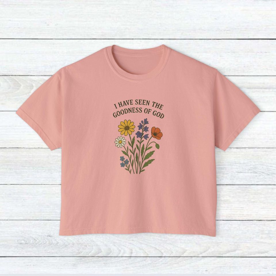 I Have Seen the Goodness of God floral Christian Women's Boxy Tee