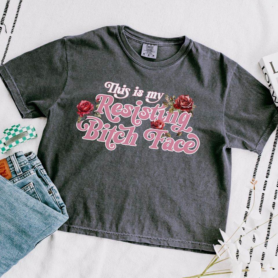 This is My Resisting Bitch Face Feminist Women's Boxy Tee