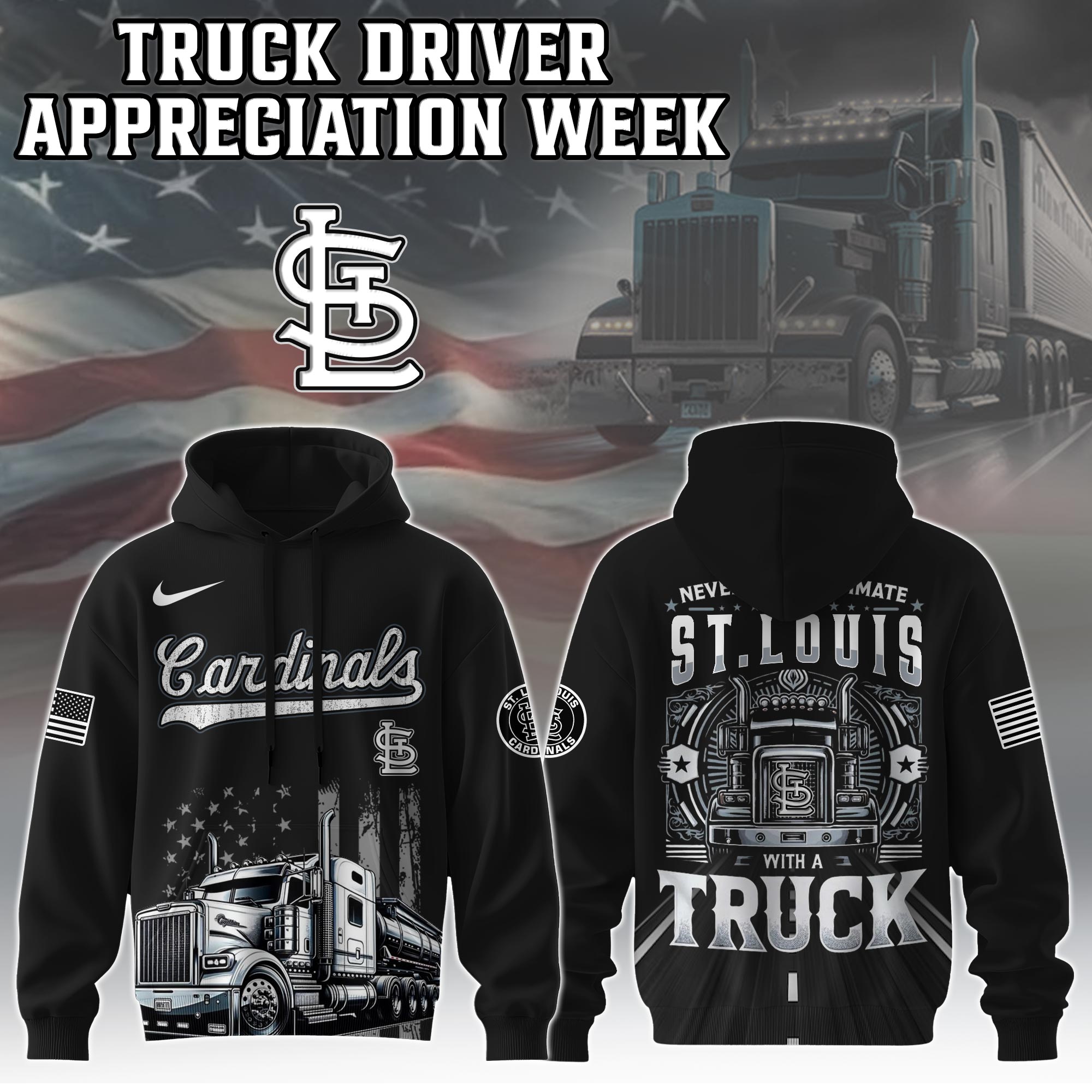 StLouis Cardinals Nation Truck Driver Appreciation Week Hoodie 2025