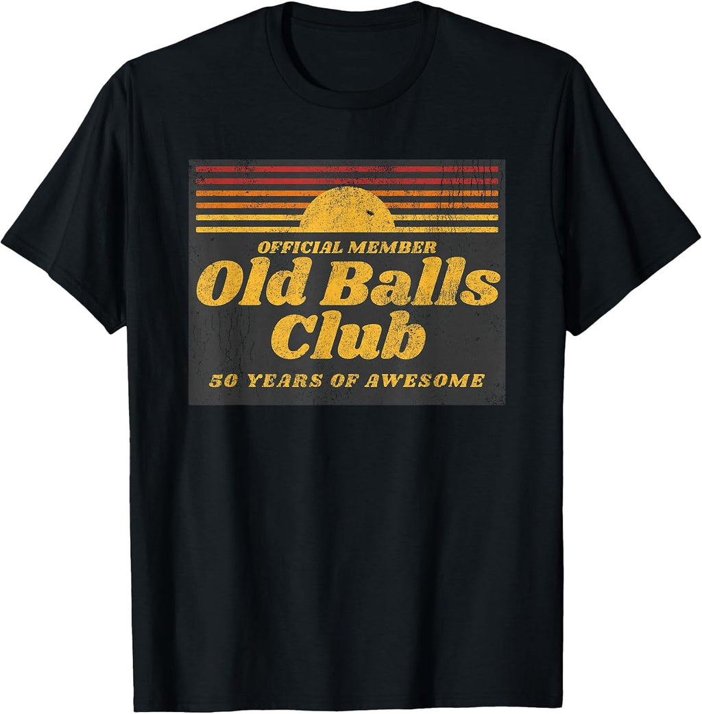Funny 50th Birthday Old Balls Club 50 Years of Awesome T-Shirt