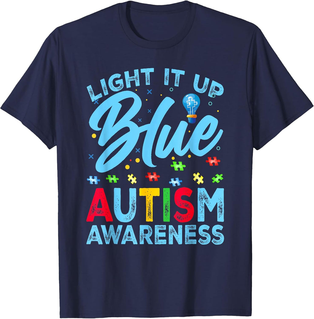 Light It Up Blue Autism Awareness Men Women Kids T-Shirt
