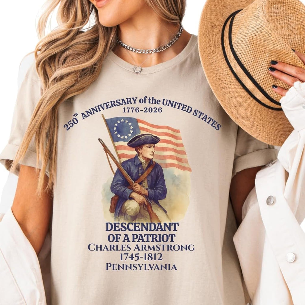 Custom Descendant of a Patriot Shirt, Personalized 250th Anniversary of USA Shirt, 4th of July Independence Day, 1776–2026