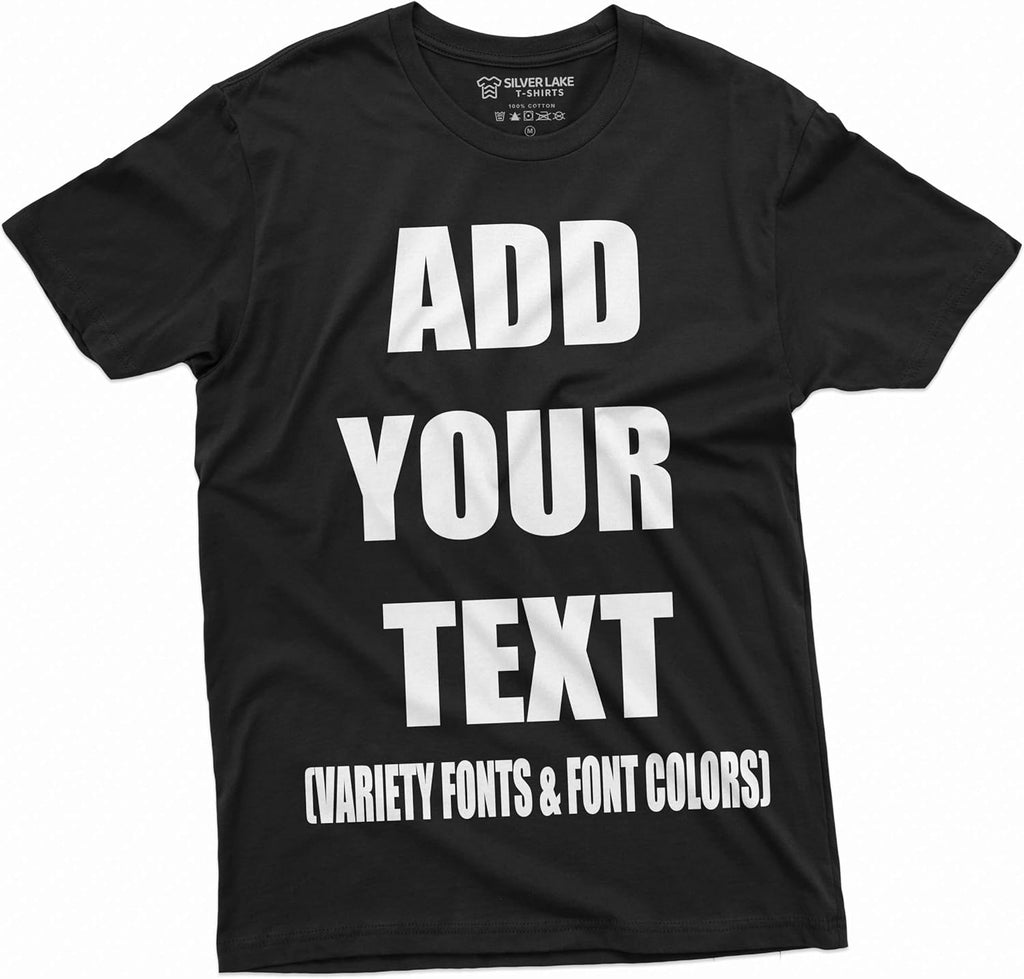 Add Your Text Custom T-Shirt Men's Customizable Tee Personlized Tshirt