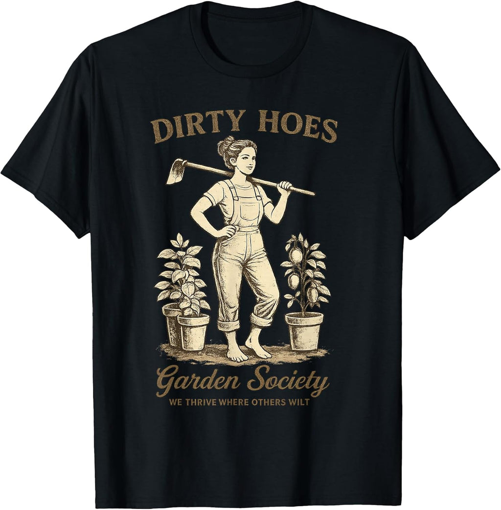 Dirty Hoes Garden Society Funny Gardener Vintage Gardening T-Shirt
