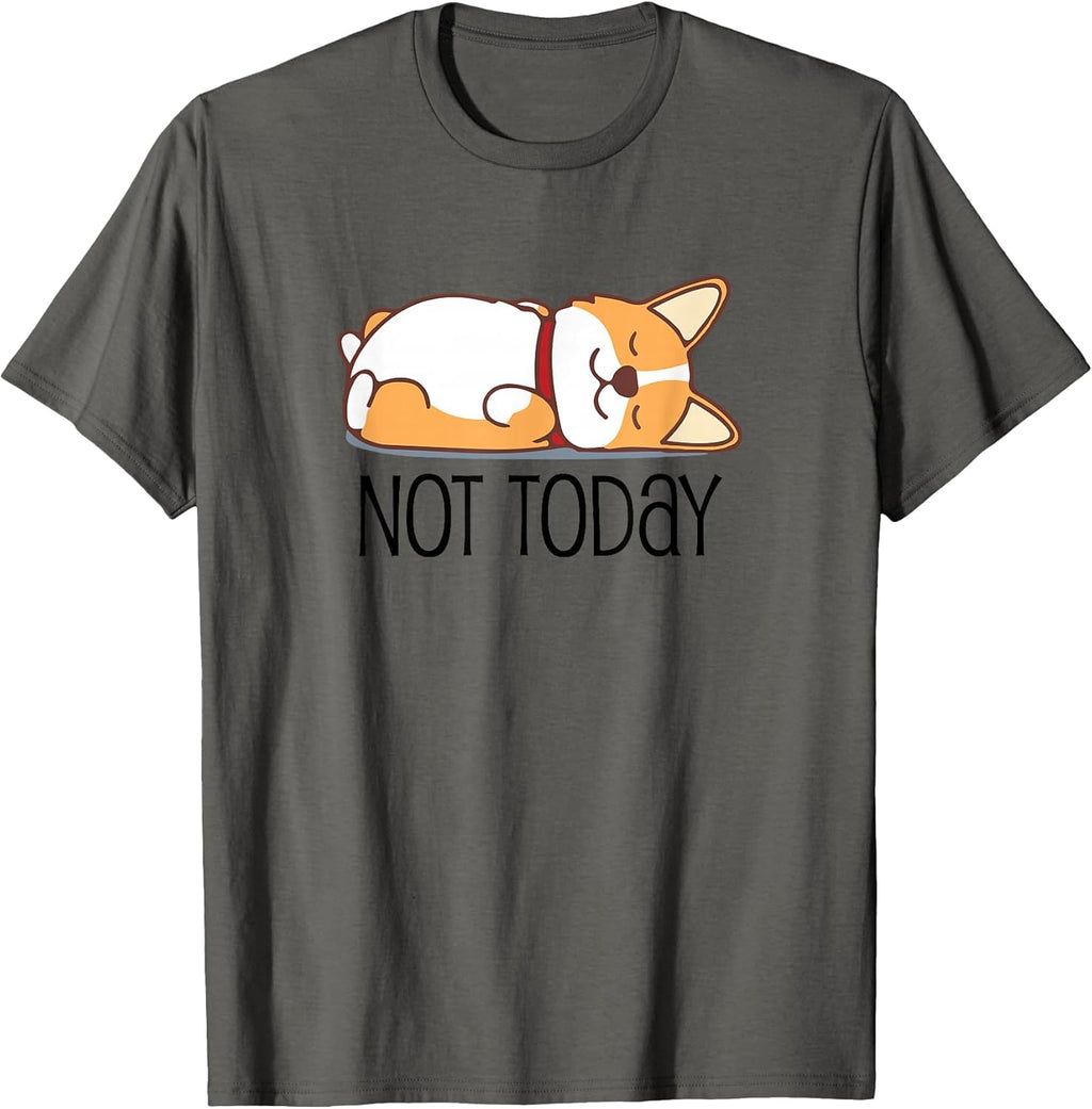 Cute Corgi Gift Funny Dog Lover Not Today Lazy Animal Short Sleeve T-Shirt