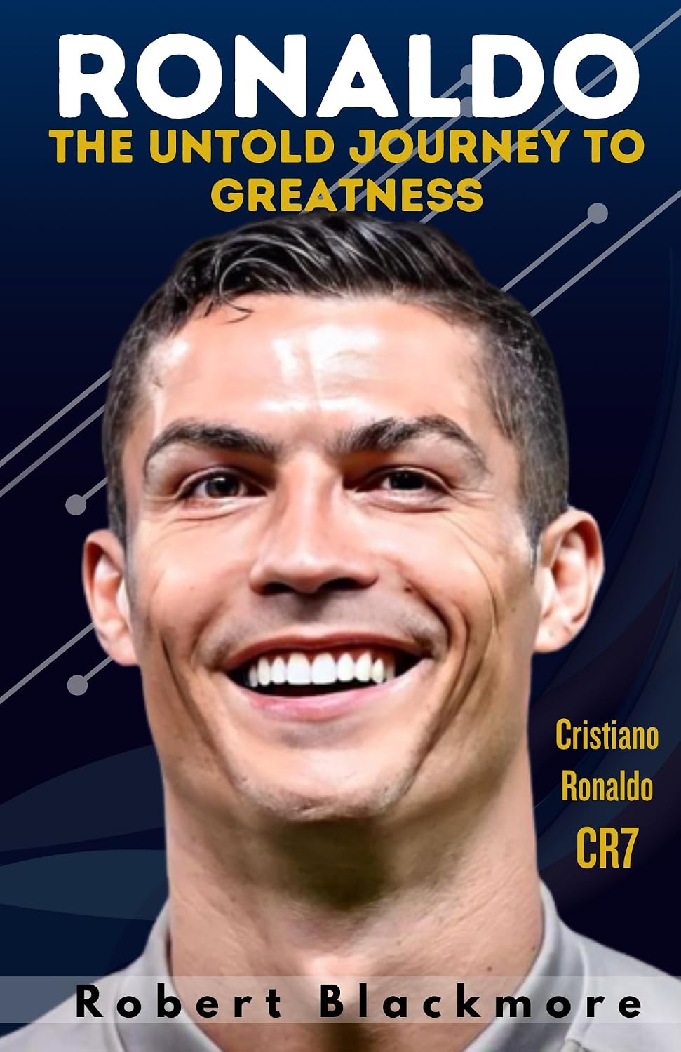 Ronaldo: The Untold Journey to Greatness