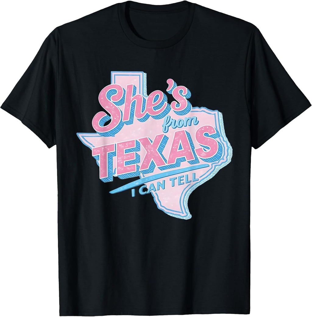 She's from Texas I Can Tell Retro Vintage Texas Girl T-Shirt