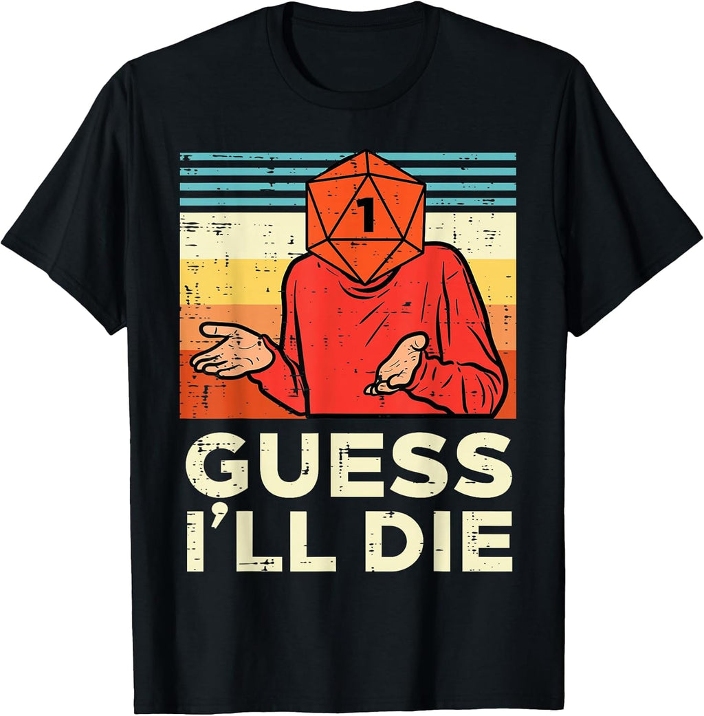 RPG Gamer 1 Guess Ill Die Retro Men Boys Kids Youth T-Shirt