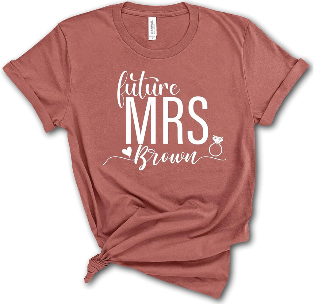 Future Mrs Shirt, Women's Wedding Bridal Graphic Tee, Personalized Bride T-Shirt with Custom Last Name