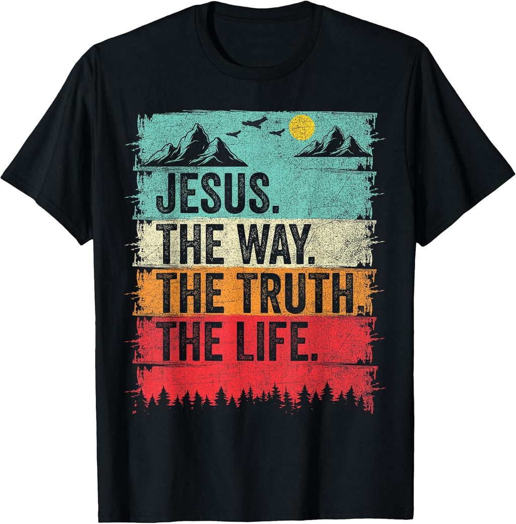 Jesus The Way Truth Life Women Men Kids Christian Worship T-Shirt