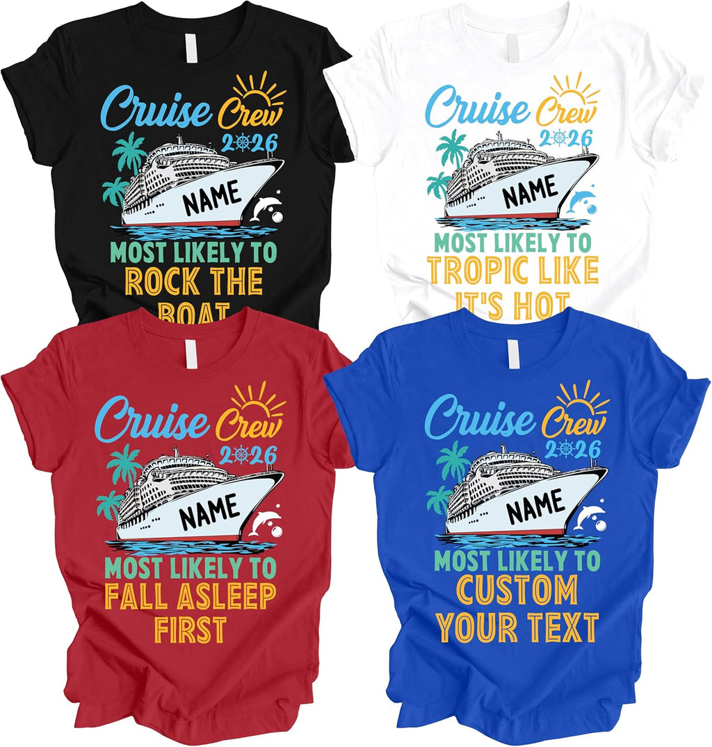 Personalized Cruise Crew 2026 Shirt, Most Likely to Saying or Custom Text, Name on Ship Design, Cruise Group Vacation Shirt