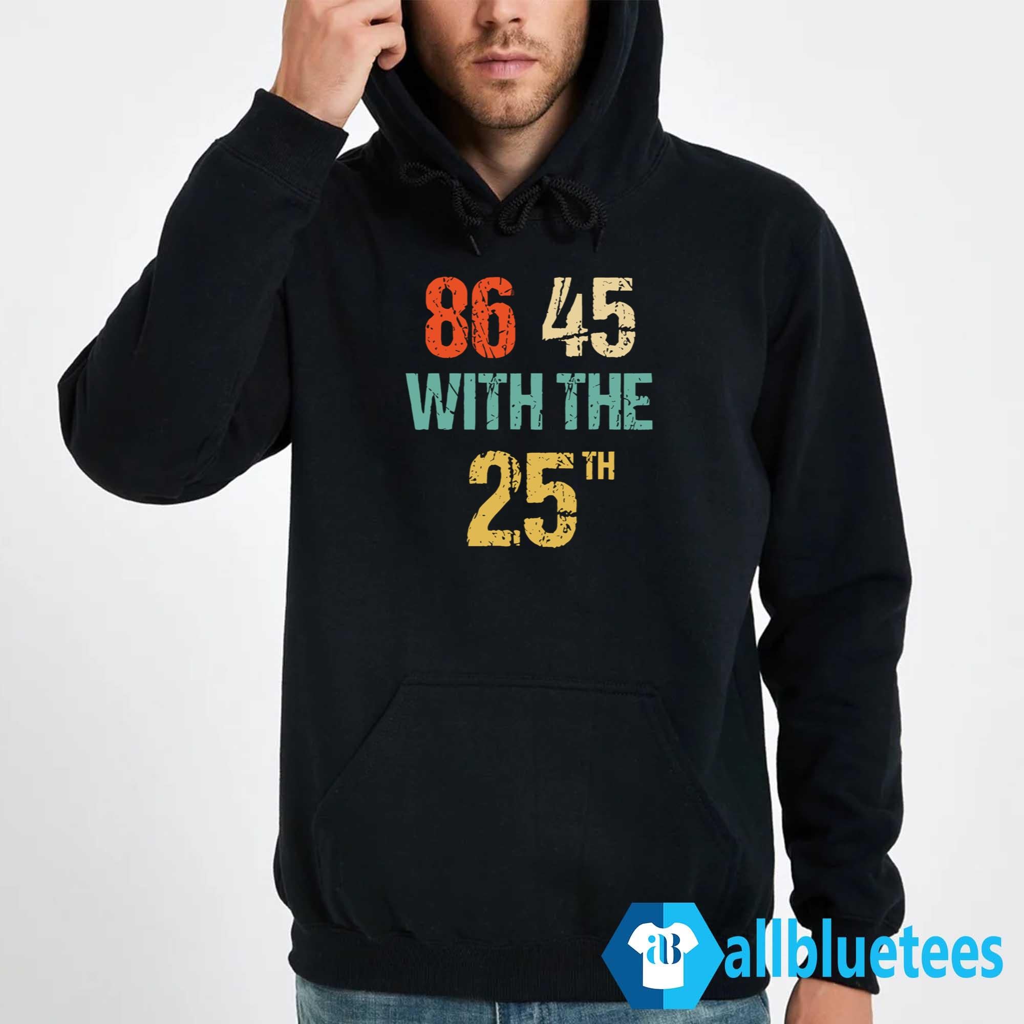 86 45 With The 25th Shirt