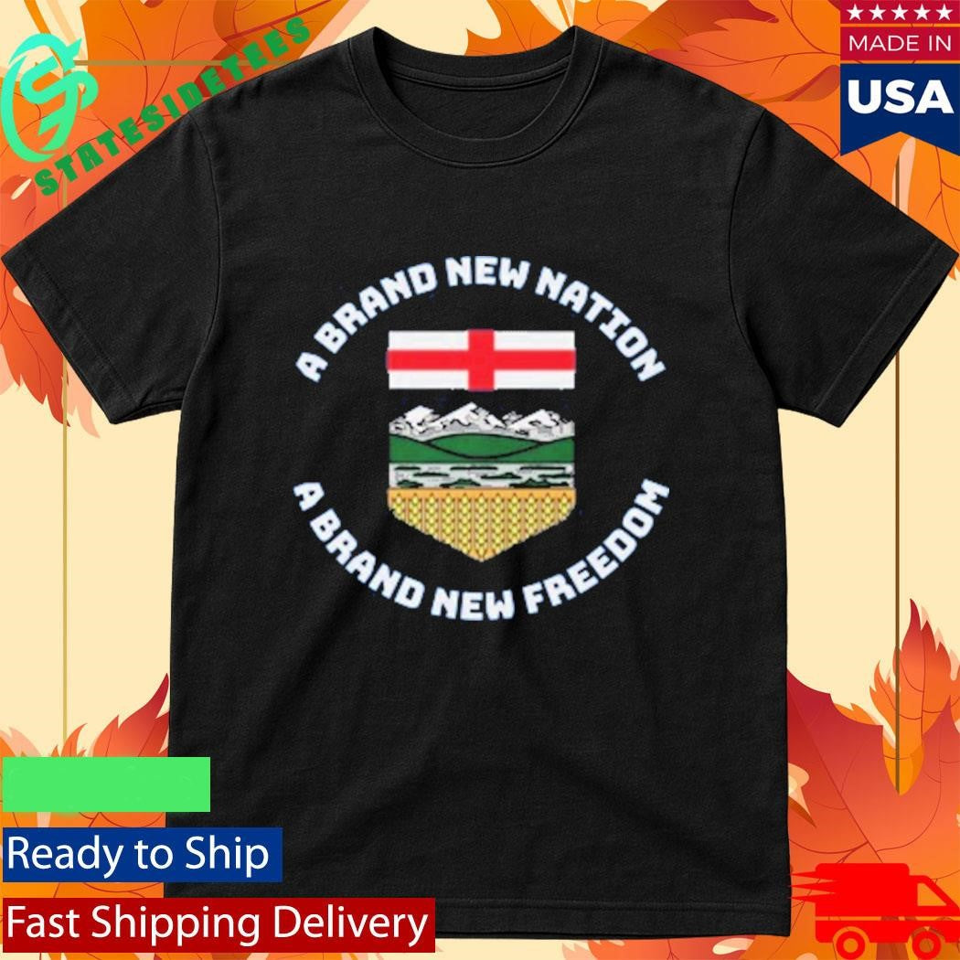 A Brand New Nation Alberta Independence Shirt