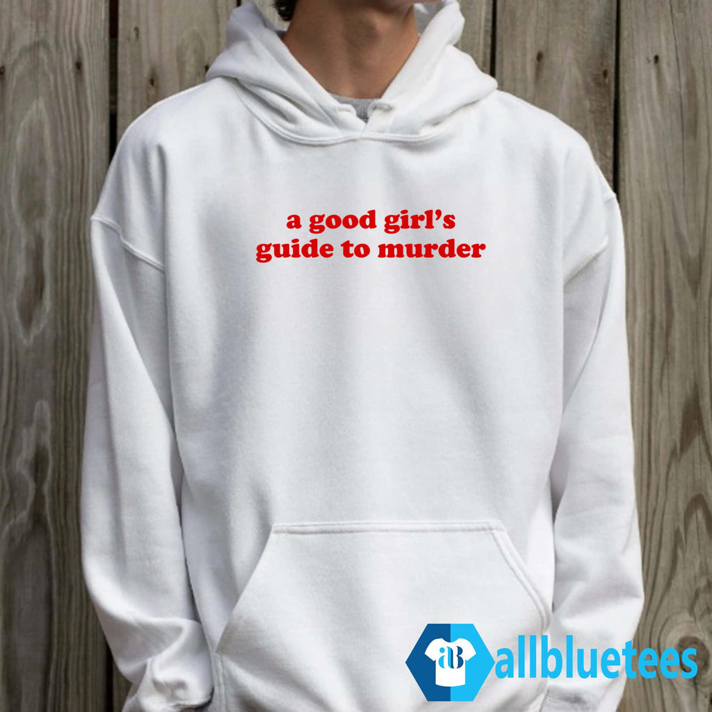A Good Girl’s Guide To Murder Shirt