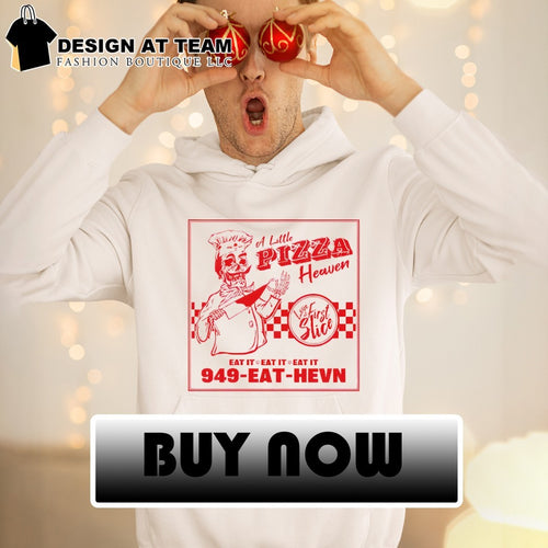 A little pizza heaven love first slice eat it 949 eat heaven shirt