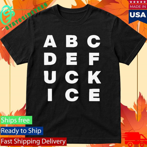 ABCDEFUCK ICE Shirt
