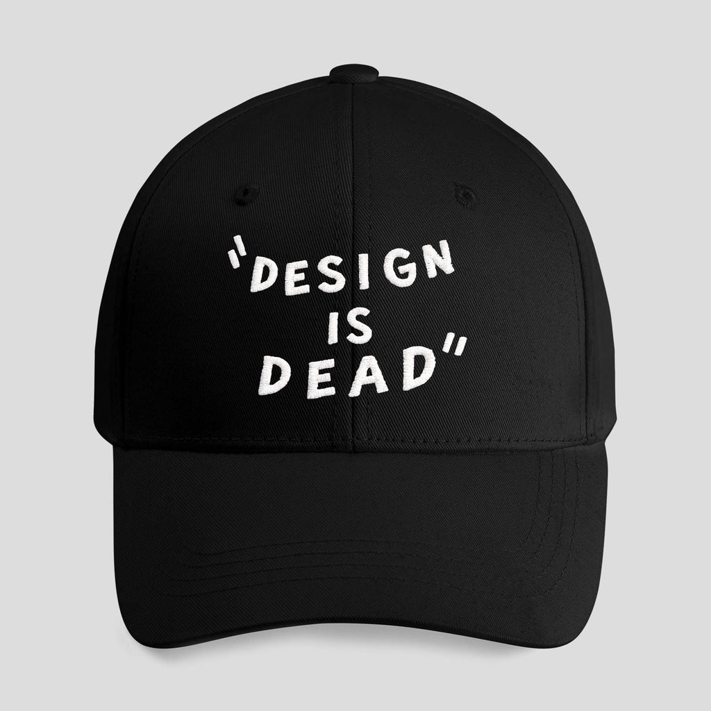 Design Is Dead Hat