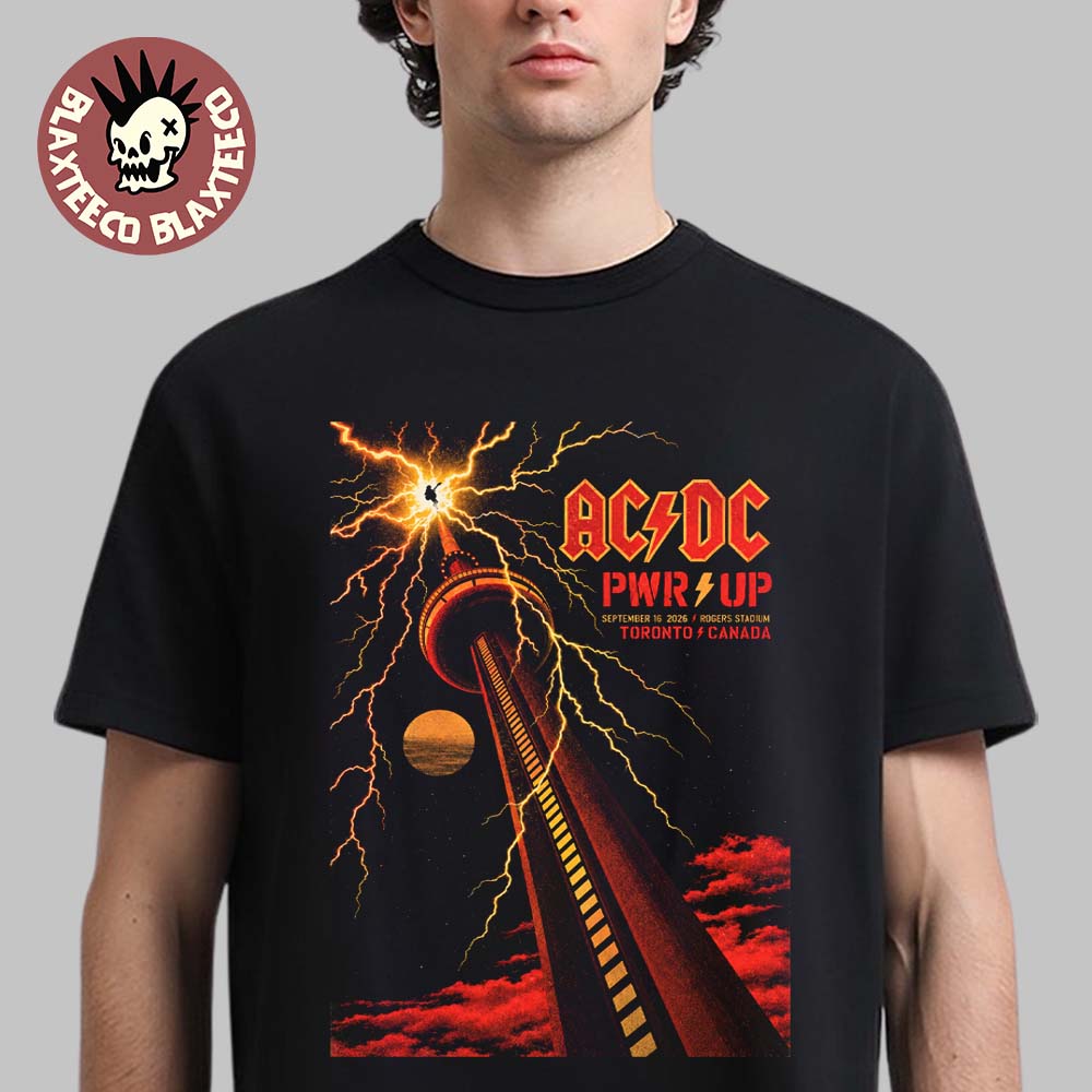 ACDC Toronto Canada 2026 PWR Up Tour Poster Live At Rogers Stadium On September 16 2026 Premium T-Shirt