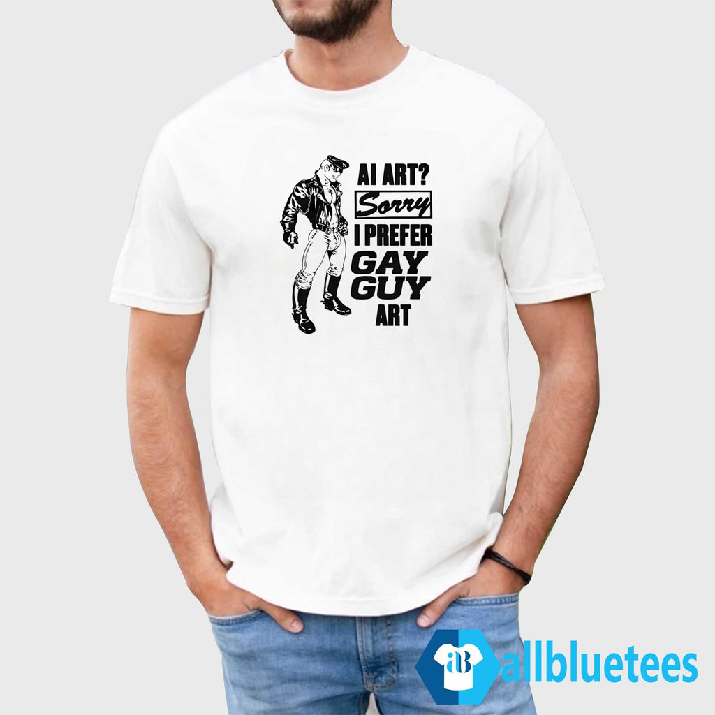 AI Art Sorry I Prefer Gay Guy Art Shirt