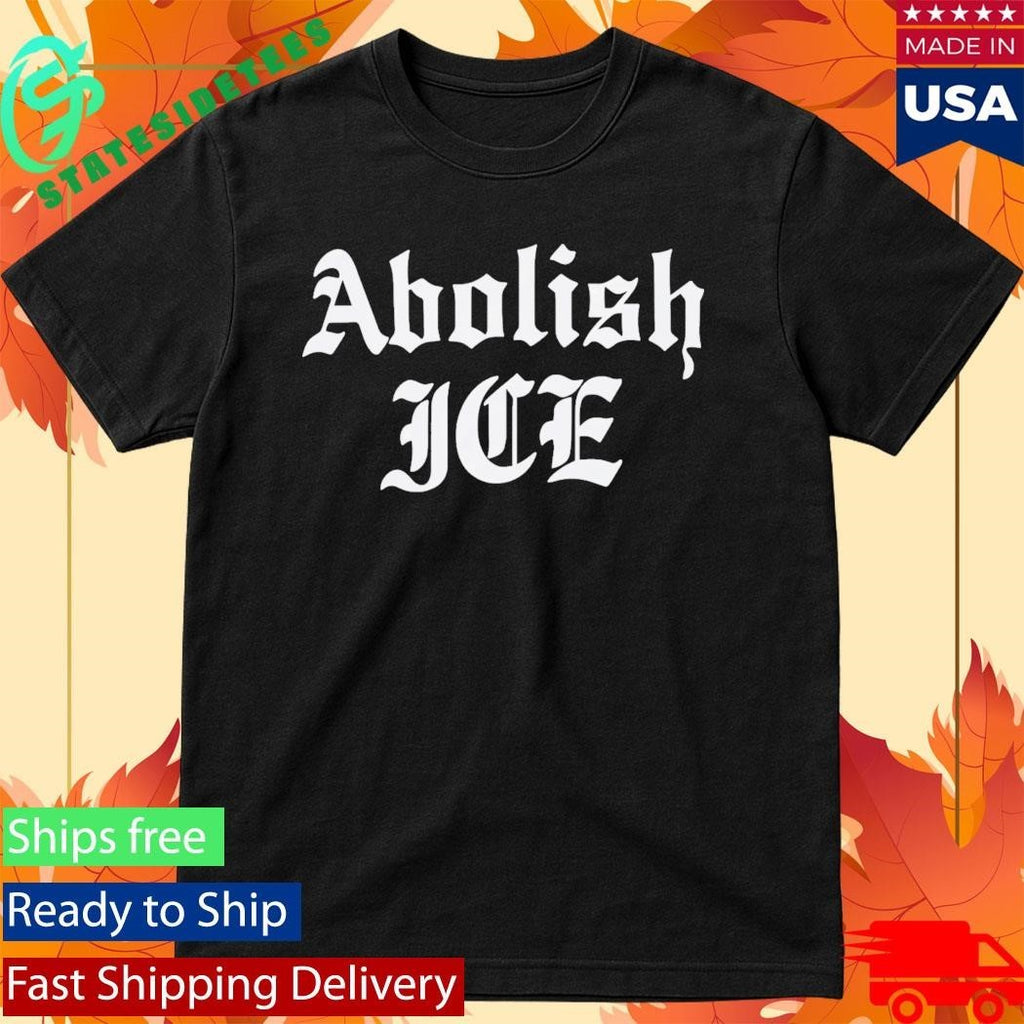 Abolish Ice Shirt
