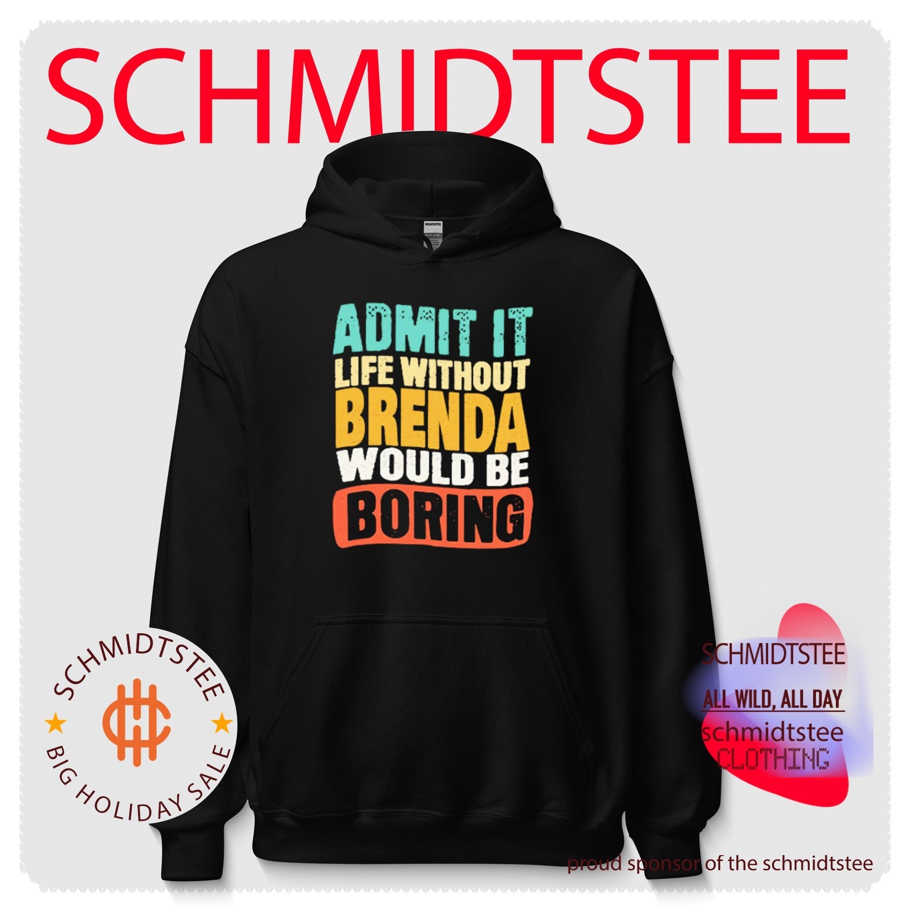 Admit It Life Without Brenda Would Be Boring shirt