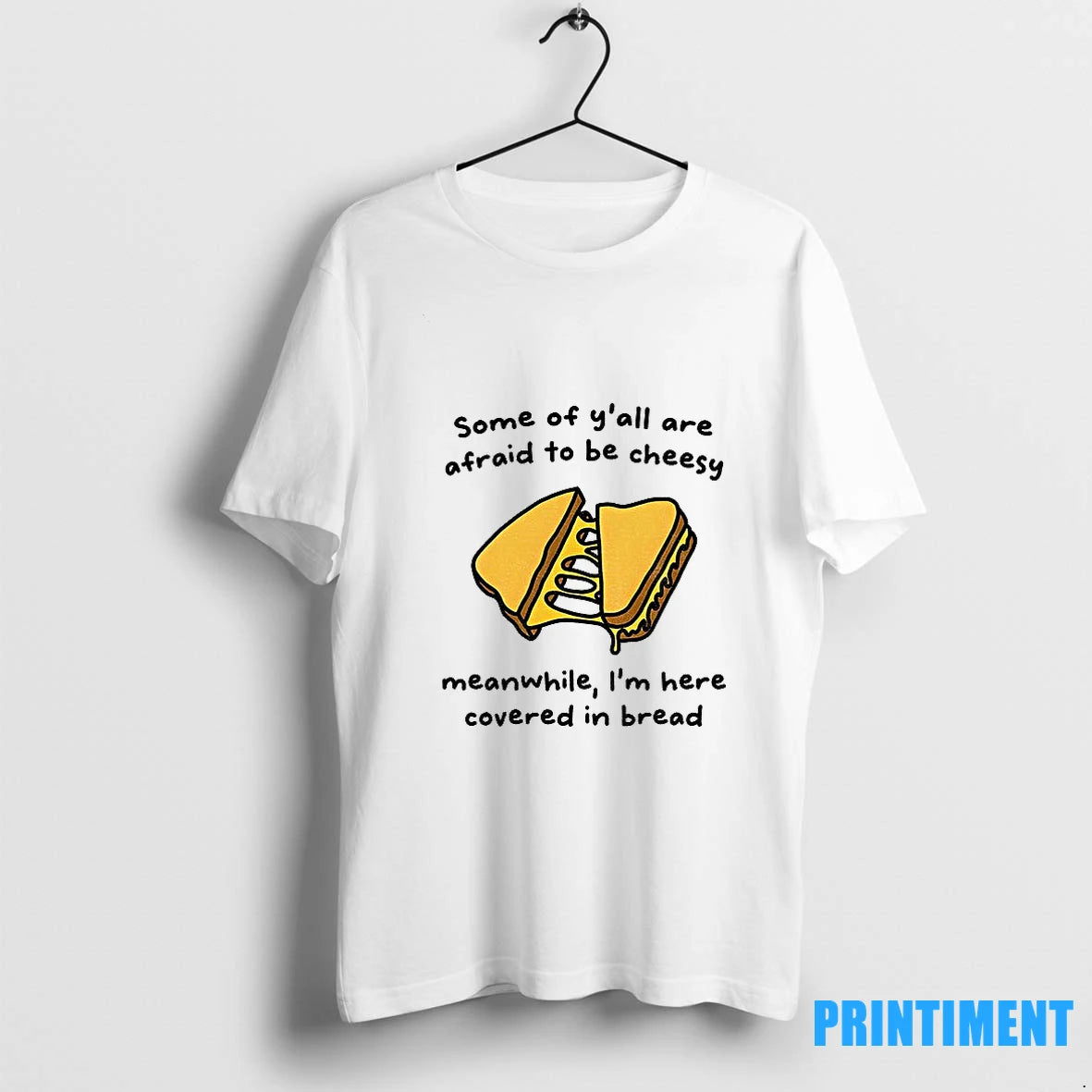 Afraid To Be Cheesy Some O Yall Are Afraid To Be Cheesy Meanwhile Im Here