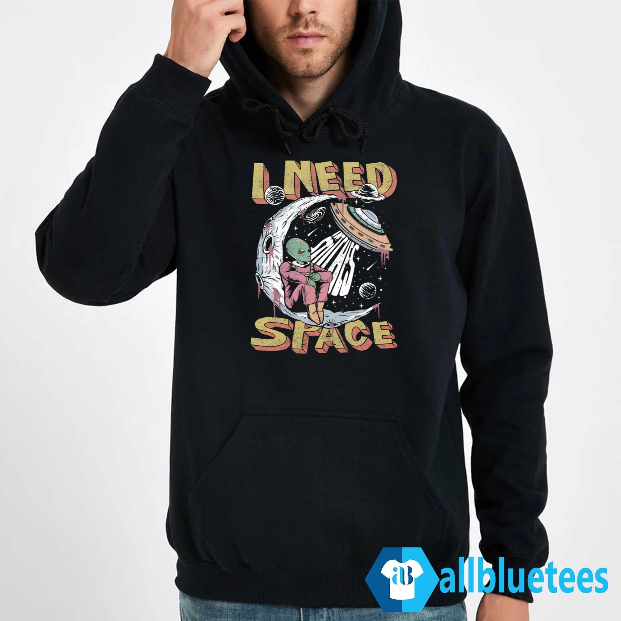 Alien I Need Space Shirt