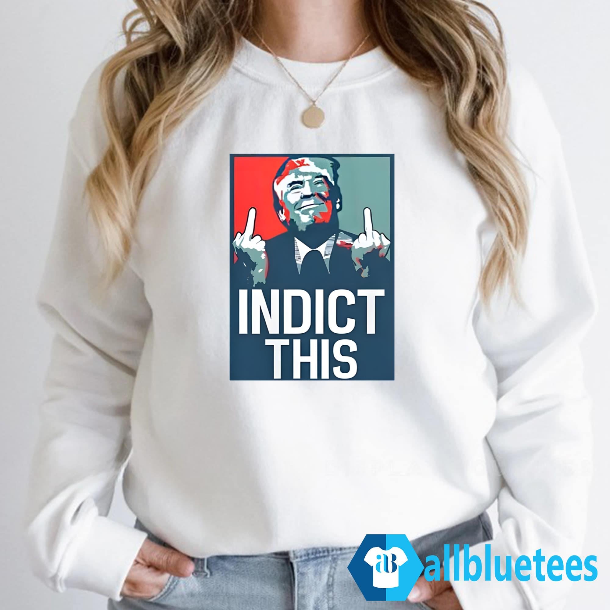 Alina Habba Indict This Trump Shirt