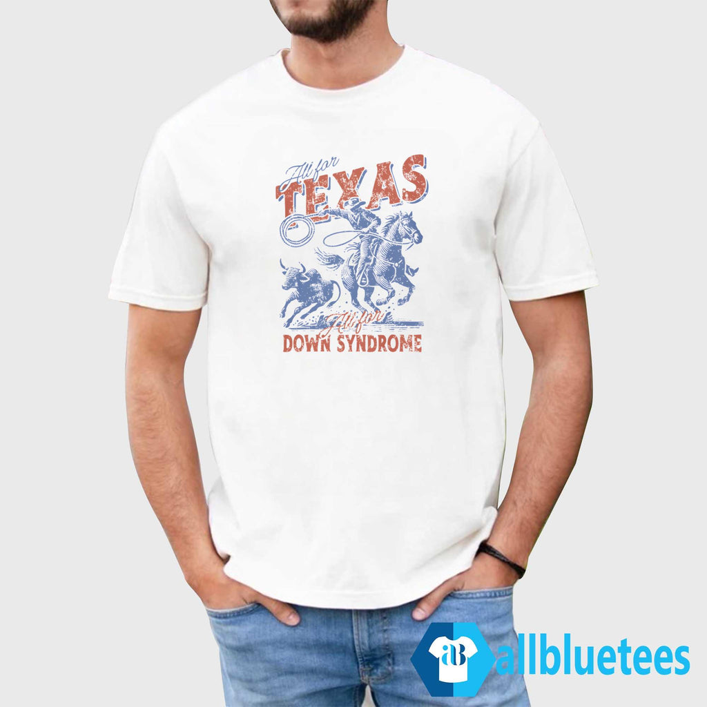 All For Texas All For Down Syndrome Shirt